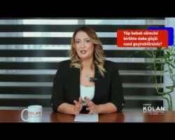 Kolan British IVF: T&uuml;p bebek s&uuml;recini eşinizle birlikte daha g&uuml;&ccedil;l&uuml; nasıl ge&ccedil;irebilirsiniz